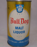 Bull Dog Malt Liquor, USBC 46-03 Grade 1/1- Sold on 01/14/17